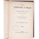 KONDRATOWICZ Ludwik (Władysław Syrokomla) - Dzieje Literatury w Polsce od pierwiastkowych czasów do XVII wieku. Tom 1-3. Wydanie drugie dopełnione przypisami. Warszawa 1875. Nakładem Geberthnera i Wolffa.