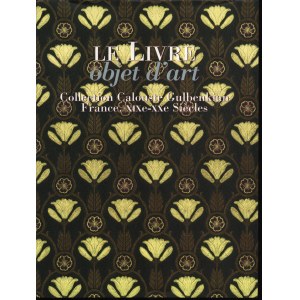 Oprawy artystyczne w zbiorach Calouste Gulbekian] Le livre : objet d'art. Collection Calouste Gulbekian : France. XIX-XXe Siecles. Lissbonne 1997.