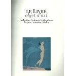 Oprawy artystyczne w zbiorach Calouste Gulbekian] Le livre : objet d'art. Collection Calouste Gulbekian : France. XIX-XXe Siecles. Lissbonne 1997.