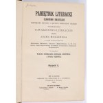 Pamiętnik literacki. Czasopismo kwartalne poświęcone historyi i krytyce literatury polskiej wydawane przez Towarzystwo Literackie imienia Adama Mickiewicza […] Pod redakcyą Wilhelma Bruchnarlskiego, Bronisława Gubrynowicza i Edwarda Porębowicza. Rocznik I