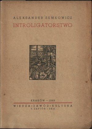 SEMKOWICZ Aleksander - Bookbinding with a brief outline of the history of binding ornamentation and 89 engravings in the text. Cracow 1948 Knowledge, Profession, Culture.