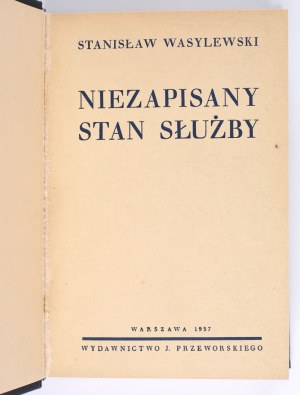 WASYLEWSKI Stanislaw - Unrecorded state of service. Warsaw 1937, published by J. Przeworski.