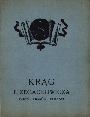ZEGADŁOWICZ Emil - Circle. Paris-Cracow 1926. Polish Society of Friends of the Book, Society of Book Lovers.