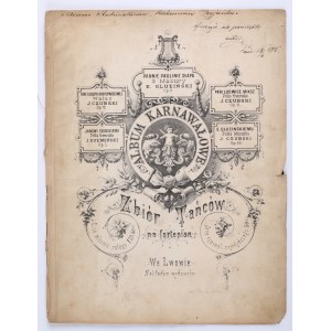 Album Karnawałowe : Zbiór Tańców na fortepian. 3 Mazury Op. 8 / E. Gluziński. Lwów, ca 1875 [dedykacja autora dla Adama Studzińskiego ze Lwowa]