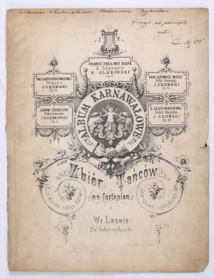 Carnival Album : Collection of Dances for Piano. 3 Mazurkas Op. 8 / E. Gluziński. Lviv, ca 1875 [dedication by the author to Adam Studzinski of Lviv].