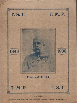 Jubilee of Emperor Franz Joseph, Rzeszow 1908] Window placard issued on the occasion of the Jubilee of the 50th anniversary of the reign of Emperor Franz Joseph I. Issued by the Society of the People's School and the Society of the Industrial Museum in Rz