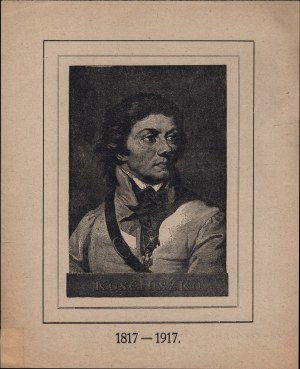 Celebration of the 100th anniversary of the death of Tadeusz Kosciuszko, Rzeszow 1917. placard