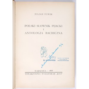 TUWIM Juljan - Polski Słownik Pijacki i Antologia Bachiczna. Warszawa 1935. Towarzystwo Wydawnicze Rój. Ilustrował Feliks Topolski.