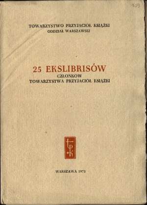 25 exlibrises of members of the Society of Friends of the Book. Warsaw 1973. TPK Oddz. Warszawski.