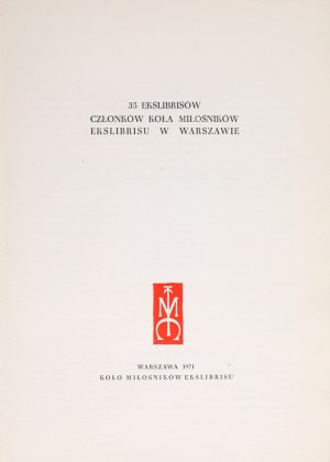 35 exlibrises by members of the Circle of Exlibris Lovers in Warsaw. Collected and compiled by Mieczyslaw Bielen. Warsaw 1971, 