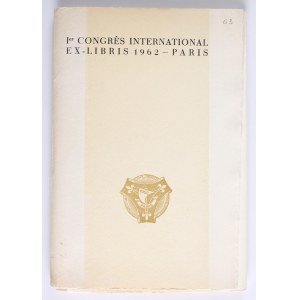 I Międzynarodowy Kongres Ekslibrisu] I-er Congres International Ex-Libris 1962. Paris [Wstęp] Stefan Kotarski. Traduction Helena Devechy. Le Cercle De Amateurs de l'Ex Libris a Varsovie [1962].
