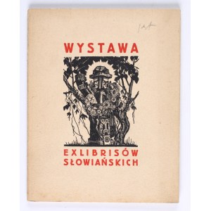 JAKUBOWSKI Stanisław] Wystawa exlibrisów słowiańskich. Katalog. Kraków [1930]