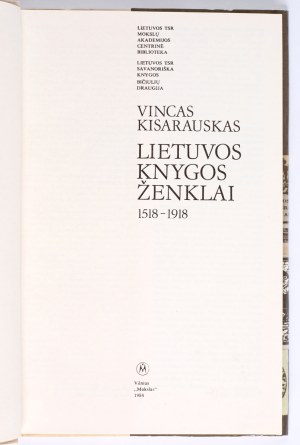 KISARAUKSAS Vincas - Lietuvos Knygos Zenklai [Lithuanian book marks] 1518-1918. Vilnius 1984. Mokslas Publishing House.