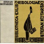 KOTARSKI Stefan. Kolekcjoner ekslibrisów i bibliofil. Opracowały Gołąb Regina i Żendara Alicja. Katalog wystawy. Warszawa 1979.