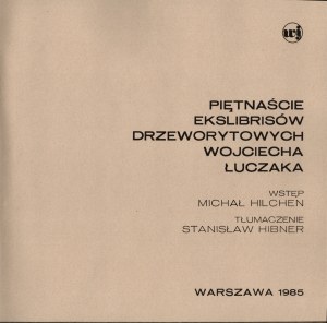 ŁUCZAK Wojciech] Fifteen woodcut exlibrises by Wojciech Luczak. Introduction by Michal Hilchen. Warsaw 1985.