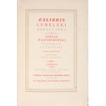 WOJCIECHOWSKI Stefan, OCZKOWSKI Stanisław - Exlibris lubelski dawny i nowy. Lublin 1959. Wojewódzka i Miejska Biblioteka im. H. Łopacińskiego.