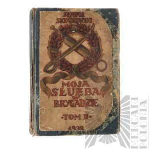 II RP Książka Moja Służba W Brygadzie Tom II Sławoj Składkowski Warszawa 1933