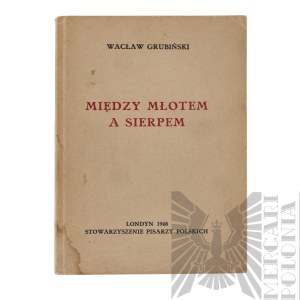 PSZnZ/Emigracja, Książka Wacław Grubiński, Między Młotem A Sierpem Londyn 1948