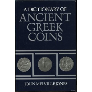 Jones John Melville - A Dictionary of Ancient Greek Coins, London 1986, ISBN 0900652810