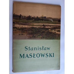 STANISŁAW MASŁOWSKI, STANISŁAW MASŁOWSKI, AKWARELE, 12 REPRODUKCJI BARWNYCH, WYDAWNICTWO SZTUKA WARSZAWA 1956 R, 12 PLANSZ