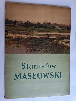 STANISŁAW MASŁOWSKI, STANISŁAW MASŁOWSKI, WATERCOLORS, 12 COLOR REPRODUCTIONS, ART PUBLISHING HOUSE WARSAW 1956, 12 BOARDS