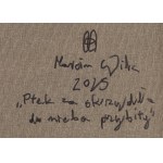 Marcin Wilk (ur. 1978, Bydgoszcz), Ptak za skrzydła do nieba przybity, 2025