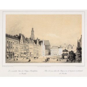 WROCŁAW. Marktplatz, Westseite mit der Großen Stadtwaage (1846 abgerissen); beschriftet von W. Loeillot, Druck....