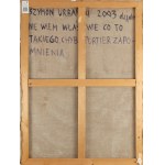 Szymon Urbański (ur. 1963, Warszawa), Nie wiem właściwie co to takiego, chyba portier zapomnienia, 2003