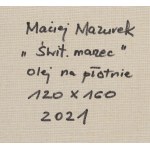 Maciej Mazurek (ur. 1963), Świt. Marzec, 2020