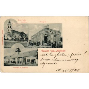 1900 Adony, Duna-Adony; Római katolikus templom, Országút, Városháza és tűzőrség, tűzoltószertár...