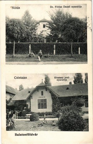 Balatonföldvár, Nótás villa (Dr. Fittler Dezső nyaralója), Csintalan villa (Kvassay Jenő nyaralója)...