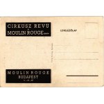 Budapest VI. Moulin Rouge, Helén Morgan, Szemerédy Emmy, Barró Márta szólótáncosnők. Cirkusz Revü reklám a hátoldalon ...