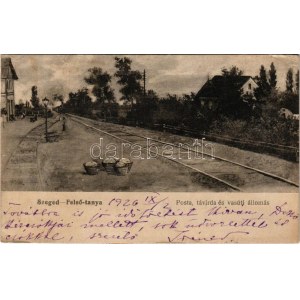 1926 Szeged, Felső-tanya, posta, távirda és vasútállomás. Grünwald Herman kiadása (ázott / wet damage...