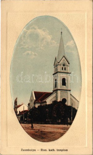 1917 Zsombolya, Hatzfeld, Jimbolia; Római katolikus templom. Kohl János kiadása / Catholic church (EK...