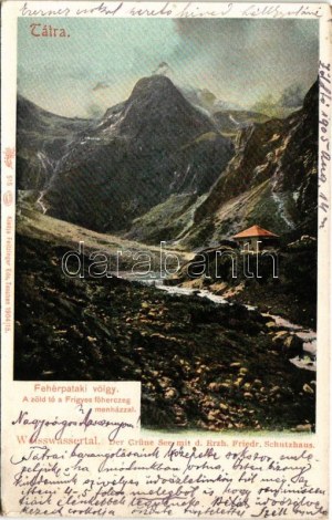 1905 Tátra, Tatry; Fehérpataki völgy, Zöld tó a Frigyes főherceg menházzal, Karbunkulustorony ködben...