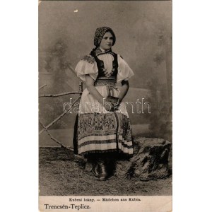 Trencsénteplic, Trencianske Teplice; Kubrai leány (Csákfalva) / Mädchen aus Kubra / Upper Hungarian (Slovak...