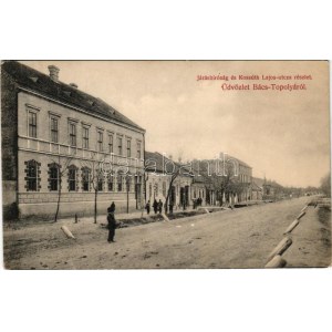 Topolya, Bácstopolya, Bács-Topolya, Backa Topola; Járásbíróság és Kossuth Lajos utca részlet. Wilheim Miksa kiadása (EK...