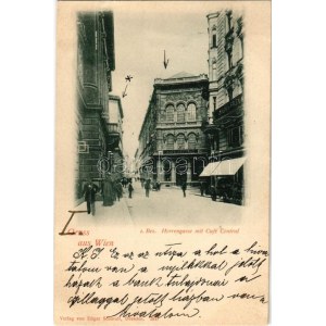 1899 Wien, Vienna, Bécs; Herrengasse mit Café Central. Verlag von Edgar Schmidt / street view...