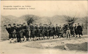 Cetinje, Cettinje, Cettigne; Crnogosrko topnictvo / Montenegrinische Artillerie / Montenegrin military, artillery (r...