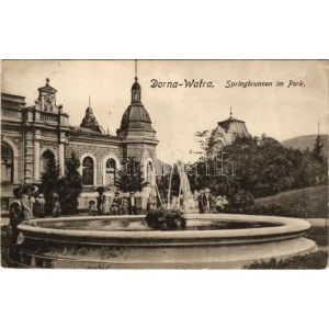 1918 Vatra Dornei, Dornavátra, Bad Dorna-Watra (Bukovina, Bucovina, Bukowina); Springbrunnen im Park / fountain + K.u...