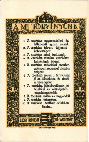 A Mi Törvényünk. Légy résen, Jó munkát! 1922. Az M. kir. állami térképészeti intézet nyomása...