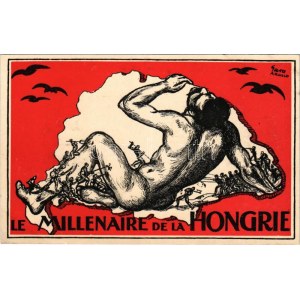 1920 Le Millenaire de la Hongrie. 896 óta élünk a Kárpátok medencéjében. Most akartok elevenen felkoncolni...