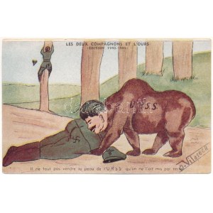 Les Deux Compagnons et L'Ours (Edition 1940-1944). Il ne tout pas vendre la peau de l'URSS qu'on ne l...