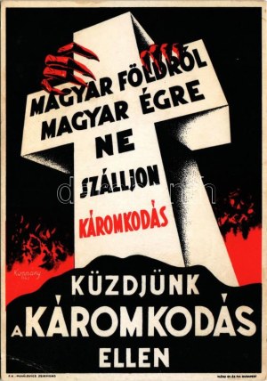 Magyar földről magyar égre ne szálljon káromkodás. Küzdjünk a káromkodás ellen! Mihálovics Zsigmond kiadása, Klösz Gy...