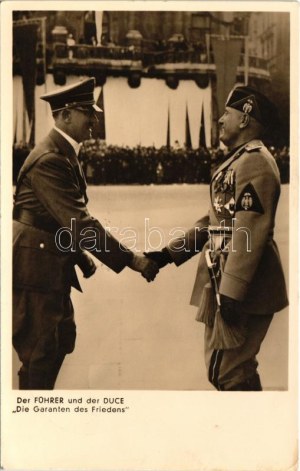 1937 Der Führer und der Duce, Die Garanten des Friedens. Adolf Hitler, Benito Mussolini. Photo Hoffmann + So. Stpl (EK...