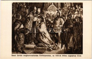 Szent István megkoronáztatása Esztergomban, az 1000. évben augusztus 15-én. Rigler r.-t. 103. sz. (vágott / cut...