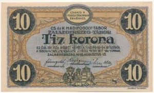Zalaegerszeg / hadifogolytábor 1916. augusztus 15. 10K arab sorozat- és sorszámmal 