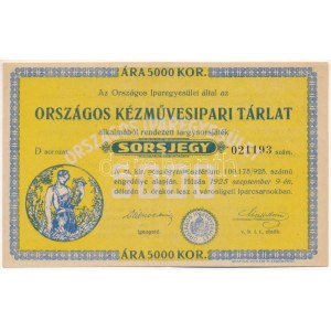 Budapest 1925. Országos Kézművesipari Tárlat sorsjegy 5000K értékben, D 021193 sorszámmal T:XF / Hungary ...