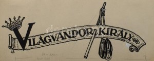 Haranghy Jenő (1894-1951): 10 db illusztráció a Világvándor király c. műhöz. Tus, papír, többségében jelzett ...