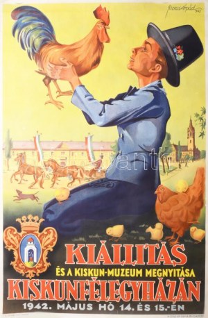 1942 Füzesi Árpád (1891-?): Kiállítás és Kiskun-Muzeum megnyitása Kiskunfélegyházán, plakát, papír, jelzett a plakáton...